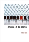 America of To-Morrow - Book