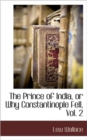 The Prince of India, or Why Constantinople Fell, Vol. 2 - Book