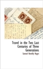 Travel in the Two Last Centuries of Three Generations - Book