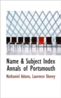 Name & Subject Index Annals of Portsmouth - Book