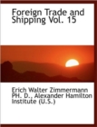 Foreign Trade and Shipping Vol. 15 - Book