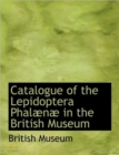Catalogue of the Lepidoptera Phal N in the British Museum - Book