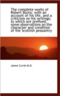 The Complete Works of Robert Burns : With an Account of His Life, and a Criticism on His Writings; To - Book