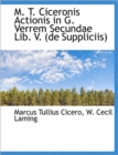M. T. Ciceronis Actionis in G. Verrem Secundae Lib. V. (de Suppliciis) - Book
