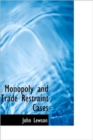 Monopoly and Trade Restraint Cases - Book