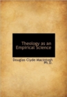 Theology as an Empirical Science - Book
