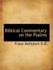 Biblical Commentary on the Psalms - Book