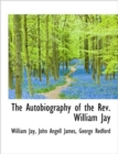 The Autobiography of the REV. William Jay - Book