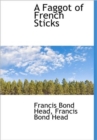A Faggot of French Sticks - Book