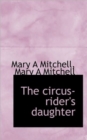 The Circus-Rider's Daughter - Book