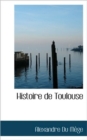 Histoire de Toulouse - Book