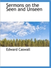 Sermons on the Seen and Unseen - Book