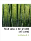 Select Works of the Reverend and Learned - Book