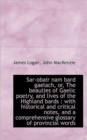 Sar-Obair Nam Bard Gaelach, Or, the Beauties of Gaelic Poetry, and Lives of the Highland Bards : Wit - Book