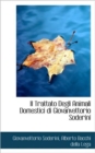 Il Trattato Degli Animali Domestici Di Giovanvettorio Soderini - Book