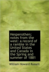 Hesperothen; Notes from the West : A Record of a Ramble in the United States and Canada in the Spring - Book