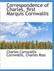 Correspondence of Charles, First Marquis Cornwallis - Book
