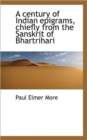 A Century of Indian Epigrams, Chiefly from the Sanskrit of Bhartrihari - Book