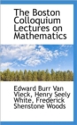 The Boston Colloquium Lectures on Mathematics - Book