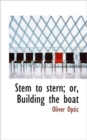 Stem to Stern; Or, Building the Boat - Book