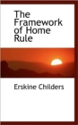 The Framework of Home Rule - Book