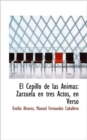 El Cepillo de Las Nimas : Zarzuela En Tres Actos, En Verso - Book