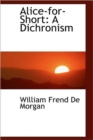 Alice-for-Short : A Dichronism - Book