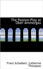 The Passion-Play at Ober-Ammergau - Book