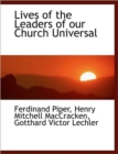 Lives of the Leaders of Our Church Universal - Book