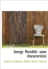 George Meredith : Some Characteristics - Book