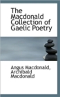 The MacDonald Collection of Gaelic Poetry - Book