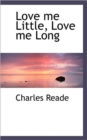 Love Me Little, Love Me Long - Book