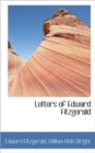 Letters of Edward Fitzgerald - Book
