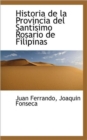 Historia de La Provincia del Sant Simo Rosario de Filipinas - Book