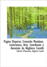 Pagine Disperse; Cronache Mondane, Letteratura, Arte. Coordinate e Annotate da Alighiero Castelli - Book