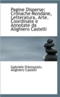 Pagine Disperse; Cronache Mondane, Letteratura, Arte. Coordinate E Annotate Da Alighiero Castelli - Book