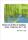 Historia de Gil Blas de Santillana; Novela. Traducci N del P. Isla - Book