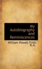 My Autobiography and Reminiscences - Book