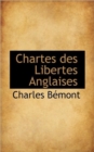 Chartes Des Libertes Anglaises - Book