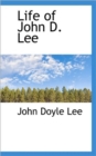 Life of John D. Lee - Book