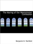 The Maring of the Westminster Confession - Book