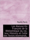 Les Manuscrits Fran OIS de La Biblioth Que Du Roi, Leur Histoire Et Celle Des Textes Allemands, - Book