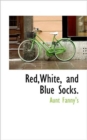 Red, White, and Blue Socks. - Book