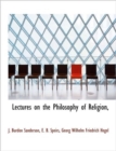 Lectures on the Philosophy of Religion, - Book