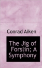 The Jig of Forslin; A Symphony - Book