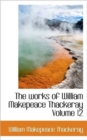 The Works of William Makepeace Thackeray Volume 12 - Book