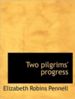 Two Pilgrims' Progress - Book