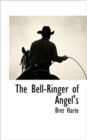 The Bell-Ringer of Angel's - Book