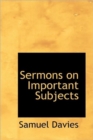 Sermons on Important Subjects - Book