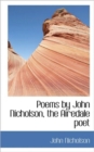 Poems by John Nicholson, the Airedale Poet - Book